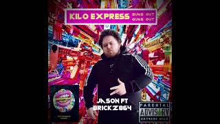 KiloExpress Tv - Kilo Express Ft BRICKZ864 - Jason (Prod. Ambler)