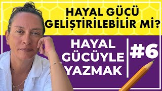 Hayal Gücü Geliştirilebilir mi? #yaratıcıyazarlık