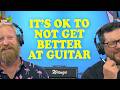 IT'S OKAY TO NEVER GET BETTER AT GUITAR - Maestro Alex Gregory Explorer -Geography Guitar -Travel SG