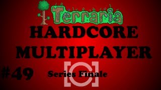 Terraria: HCMP S2E49: Where it's Game Over, Man!