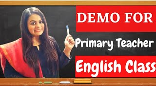 How to give demo class in school in English |Demo class for Primary Teacher | Demo class for PRT