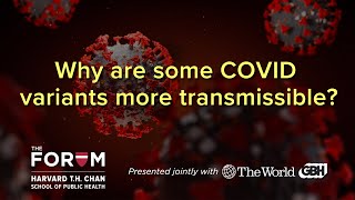 Why are some COVID variants more transmissible?