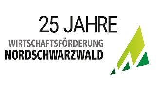 25 Jahre Wirtschaftsförderung Nordschwarzwald