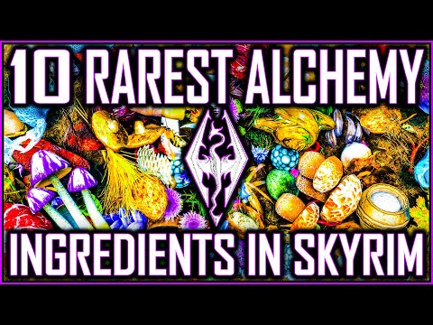 SKYRIM – 10 RAREST Alchemy Ingredients In The Game