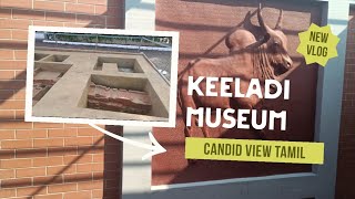 keeladi Museum Full Vlog | Madurai Keeladi Agalvaraichi #madurai #vlog #keeladi #tamil