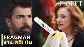 Esaret 414. Bölüm Fragmanı | Sahra Senin Kızın Orhun ! Karın Senden Boşandıktan 6 Ay Sonra Doğmuş..