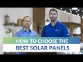 How to Select the Best Solar Panels - Four Things You Don’t Want to Overlook