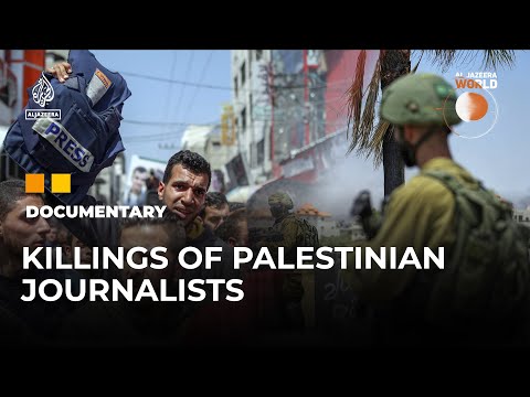 Shooting the Messenger: Journalism under fire from the Israeli army Al Jazeera World Documentary