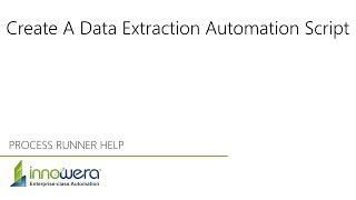 Create A Data Extractor Automation Script - Process Runner DB Help