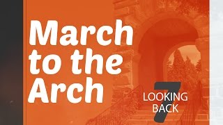 March to the Arch - Looking Back