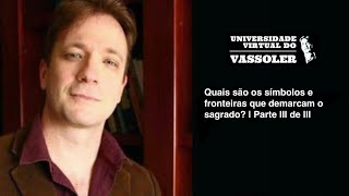 Cortes do Vassoler: Quais são os símbolos e fronteiras que demarcam o sagrado? | Parte III de III