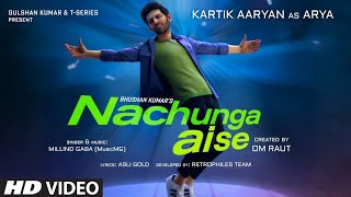 Nachunga Aise Song: Millind Gaba Feat. Kartik Aaryan | Music MG | Asli Gold | jaise koi dekh ni raa