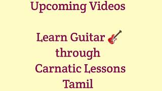 [Guitar Lessons Tamil Class 1] [ Introduction ] [Carnatic Guitar] #guitarlessonsforbeginners #learn
