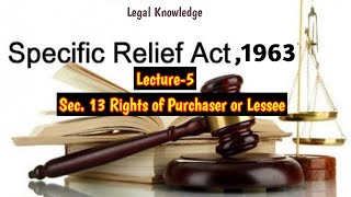 Sec 13 Specific Relief Act 1963 II Rights of Purchaser and Lessee