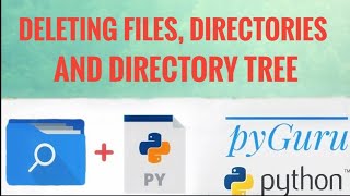 pyFiles 10 | Deleting files, directory and directory tree | #pyGuru