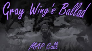 Gray Wing's Ballad: A Warriors Storyboard MAP Call (OPEN!)