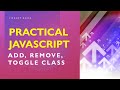 Practical JavaScript: Add, Remove, Toggle class