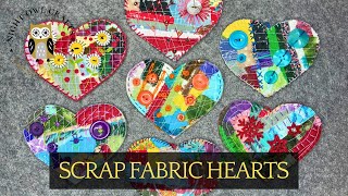 Embroidered Hearts Using Your Smallest Pieces of Scrap Fabric - For Valentine’s Day or Any Day