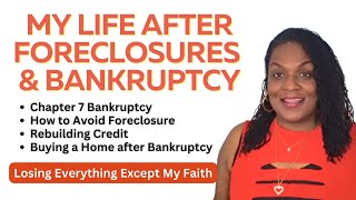 My Life After Foreclosure \u0026 Bankruptcy: Rebuilding Credit \u0026 Buying a Home