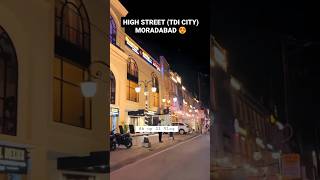 081X😍 High Street (TDI CITY ) Moradabad Mini Vlog / #shorts #short #viral #moradabad #akup21vlog