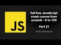 full free JavaScript crash course from scratch - part 21 | JavaScript Math and Random