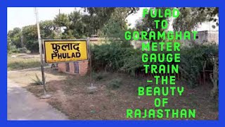 Discovering Hidden Heaven of Goram Ghat Train Journey from Marwar Junction to Fulad - THIRD PART