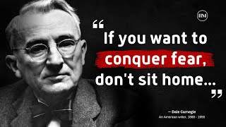 Motivation Dale Carnegie Quotes That Make Us Want to Enjoy Our Life to the Full | Quotes About Life