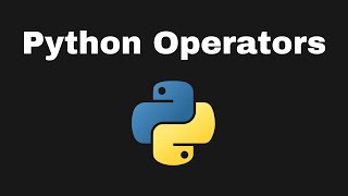 Python Fundamentals: Operators