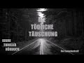 DIE TÖDLICHE TÄUSCHUNG - KRIMI/THRILLER HÖRBUCH