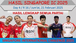 Hasil Singapore IC 2025 Hari Ini │ Day 4 / R 16 │ 10 Wakil Indonesia Lolos Babak Perempat Final │