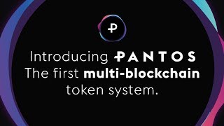 Pantos: The First Multi-blockchain Token System