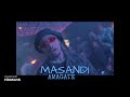 MASANDI Amagate Offical Song🔥🔥🔥