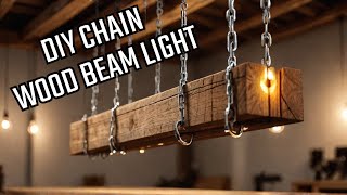 Make your own Wood Beam LED Fixture in 3 days (DIY Chain suspended wooden light)