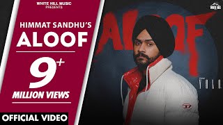 Aloof (Official Video) Himmat Sandhu | YOLO | Akh Puri Yudh Da Madaan Jatt Di | New Punjabi Songs