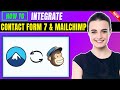 Integrate contact form 7 with mailchimp 2024 [step by step tutorial]