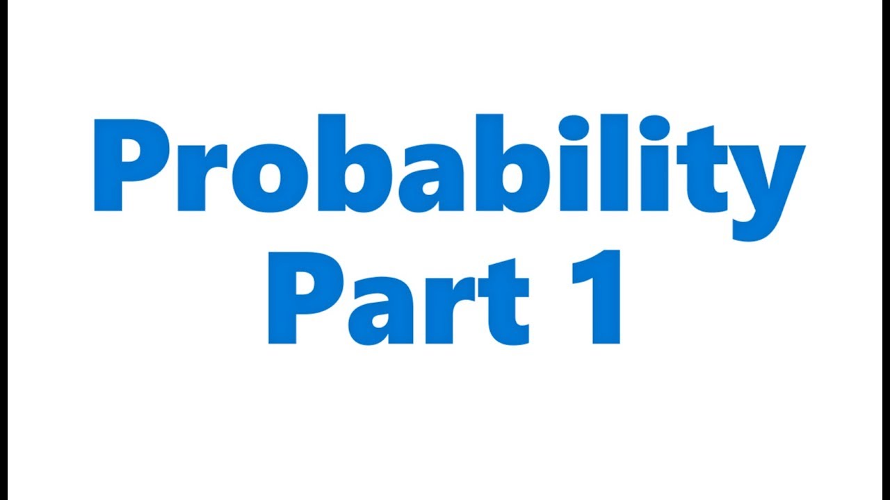 Probability Part 1 - YouTube