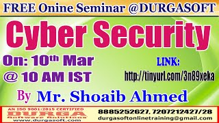 Cyber Security (FREE Seminar) Online Training @ DURGASOFT