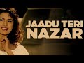 Jaadu Teri Nazar ( Darr)                              Starmaker singing 🎤🎵