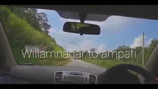 Williamnagar to ampati.!