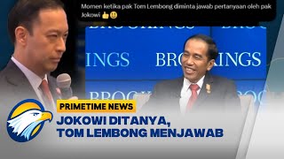 Kala Jokowi Ditanya di Forum Internasional 2015 Tom Lembong Bantu Jawab