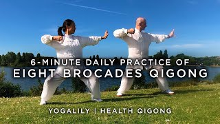 Eight Brocades Qigong | 6 Minute Daily Qigong Practice | Follow Me Version