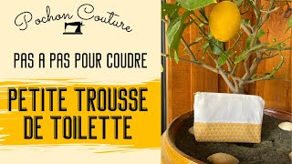 Pas à pas pour coudre la petite trousse de toilette de Pochon Couture