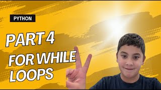 Part 4 for while loops with noah