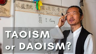 Is it Taoism or Daoism? Chi Kung or Qi Gong? Master Gu explains