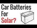 Car Batteries For Solar?