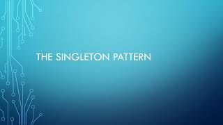 Singletons - A Use Case
