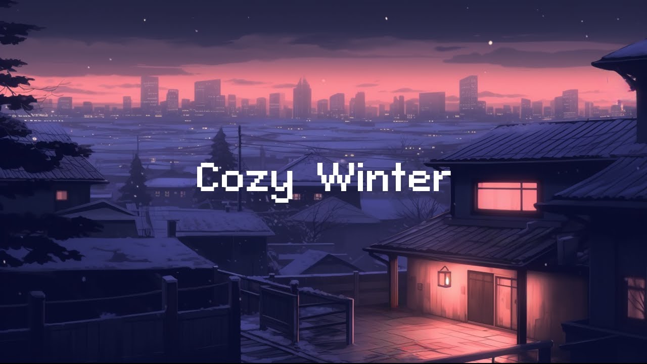 Cozy Winter тшг Lofi In City Mix ёямг Lofi Radio Music To Relax Drive