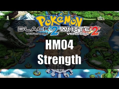 Pokemon Black 2 & White 2 | Where to get HM04 Strength Pokemon Black 2 & White 2 | Where to get HM04 Strength