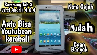 Cara agar Samsung Tab 2 bisa Menjalankan Aplikasi Youtube kembali || Samsung Tab 2 YoutubeAgain!