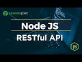 Node JS RESTful API | RESTful API Tutorial | Tutorialspoint